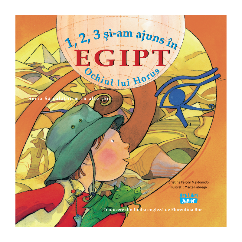 1, 2, 3 și-am ajuns în Egipt – Ochiul lui Horus – Carte pentru copii