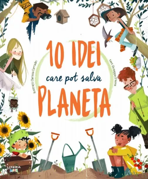 10 idei care pot salva planeta – Carte pentru copii