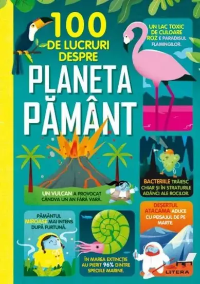 100 de lucruri despre planeta Pamant