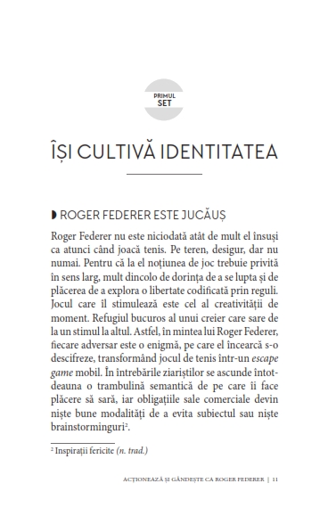 Acționează și gândește ca Roger Federer. Elegant, calm, concentrat, organizat, echilibrat, riguros, simpatic — Mathieu Aeschmann