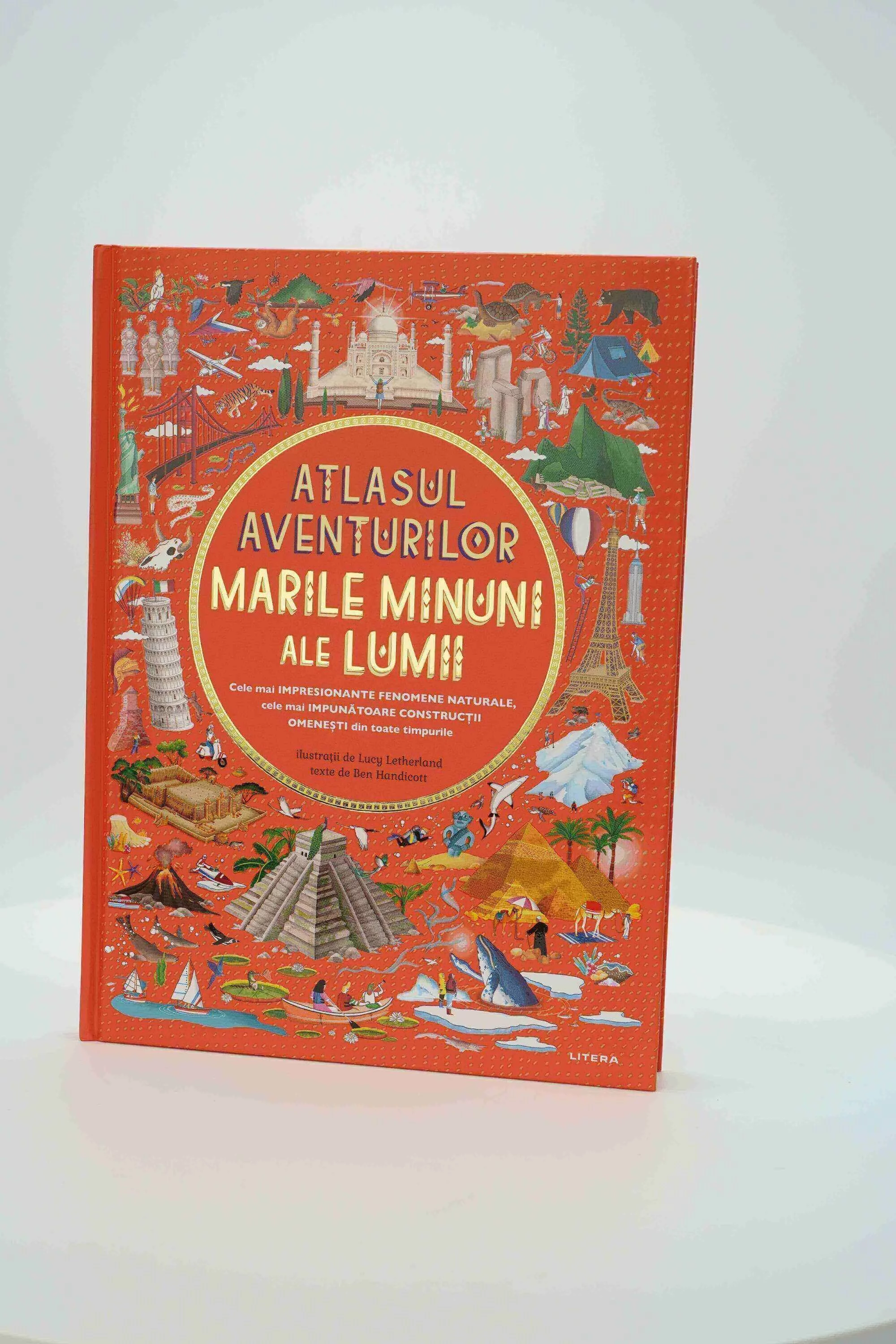 Atlasul aventurilor. Marile minuni ale lumii – Carte pentru copii