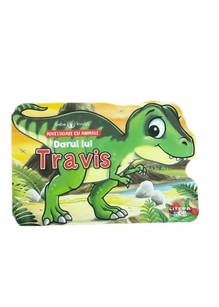 Bebe invata. Povestioare cu animale. Darul lui Travis – Carte pentru copii