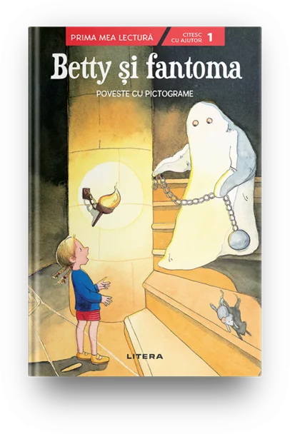 Betty si fantoma. Poveste cu pictograme (Nivelul 1) – Carte pentru copii