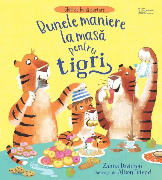 Bunele maniere la masă pentru tigri (Usborne)