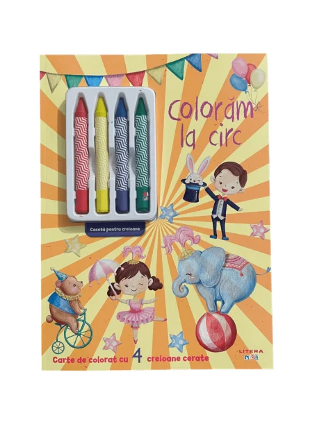 Coloram la circ. Carte de colorat cu 4 creioane cerate – Carte pentru copii