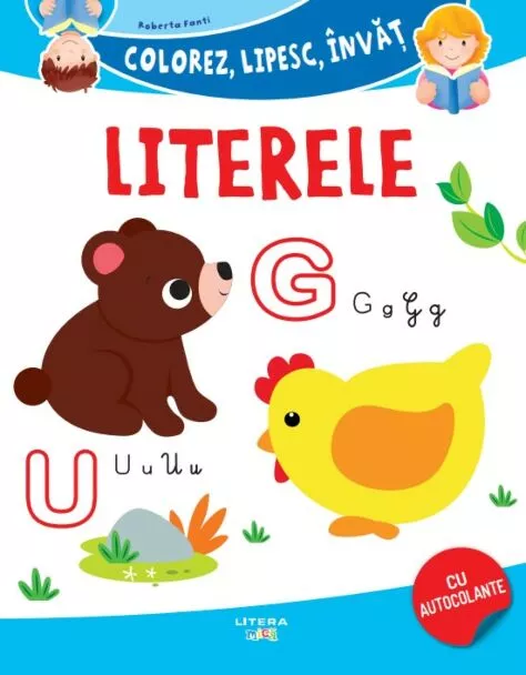 Colorez, lipesc, invat. Literele – Carte pentru copii