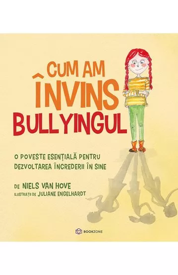 Cum am invins bullyingul – Carte pentru copii