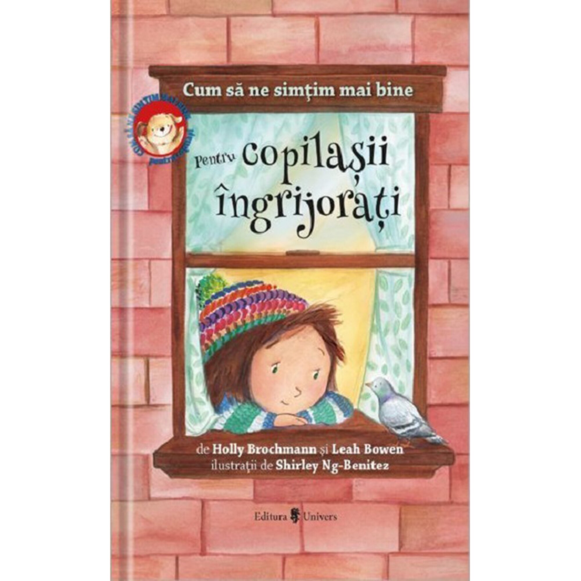 Cum sa ne simtim mai bine. Pentru copilasii ingrijorati, Holly Brochmann – Carte pentru copii