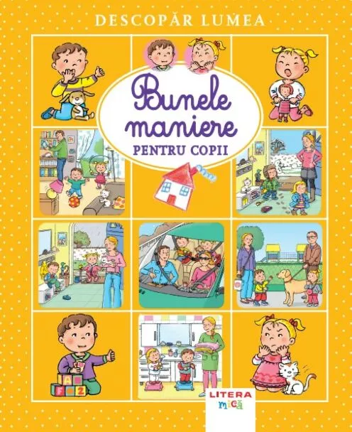 Descopar lumea. Bunele maniere pentru copii – Carte pentru copii