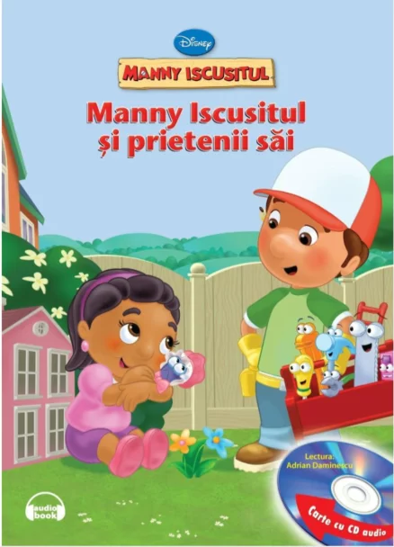 Disney. Manny Iscusitul și prietenii săi (Carte+CD) – Carte pentru copii