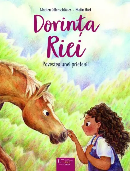 Dorinta Riei : Povestea unei prieteni