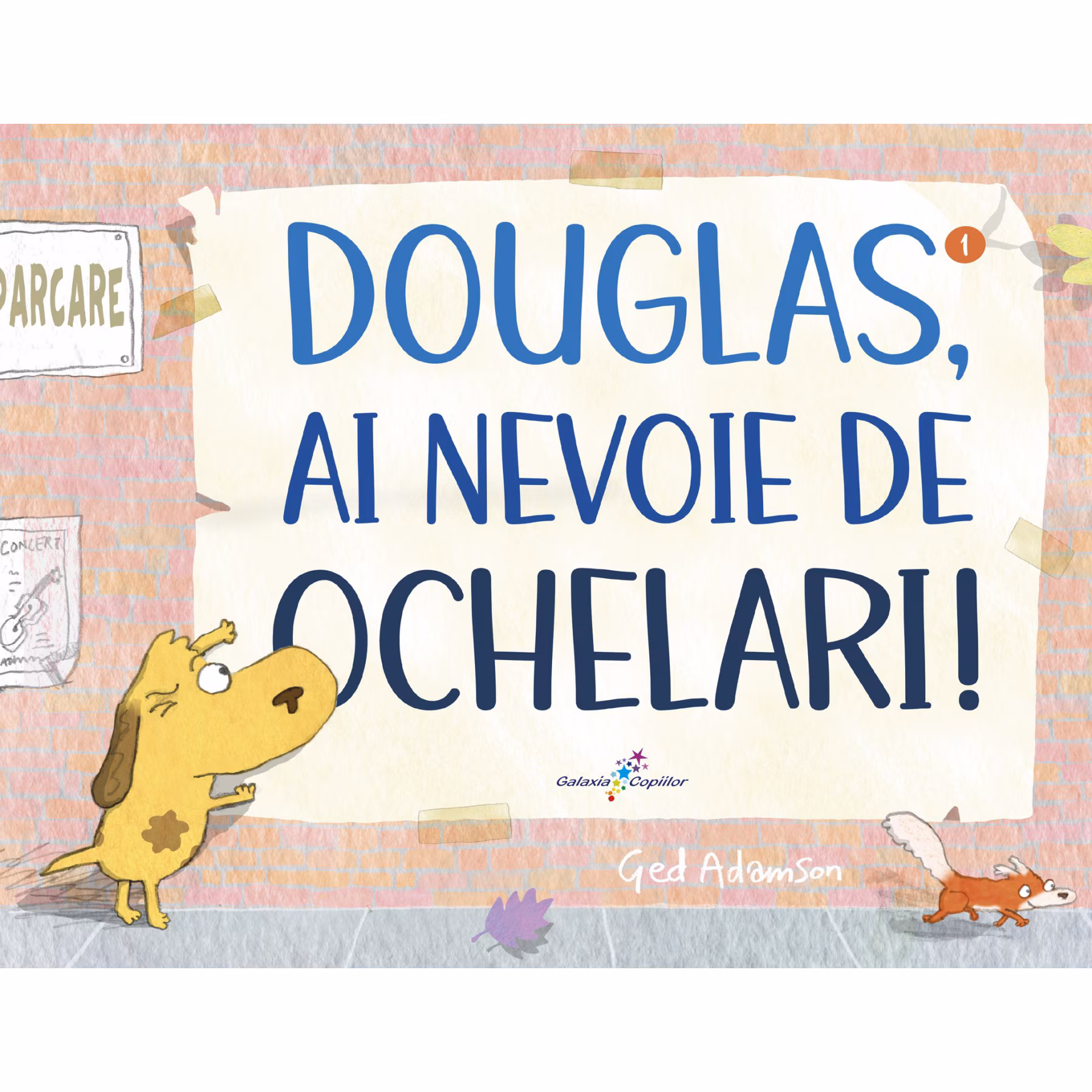 Douglas, ai nevoie de ochelari, Ged Adamson – Carte pentru copii