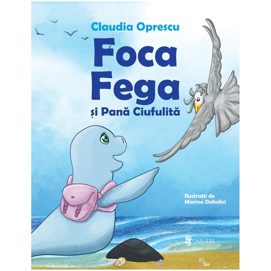 Foca Fega si Pana Ciufulita, Claudia Oprescu – Carte pentru copii