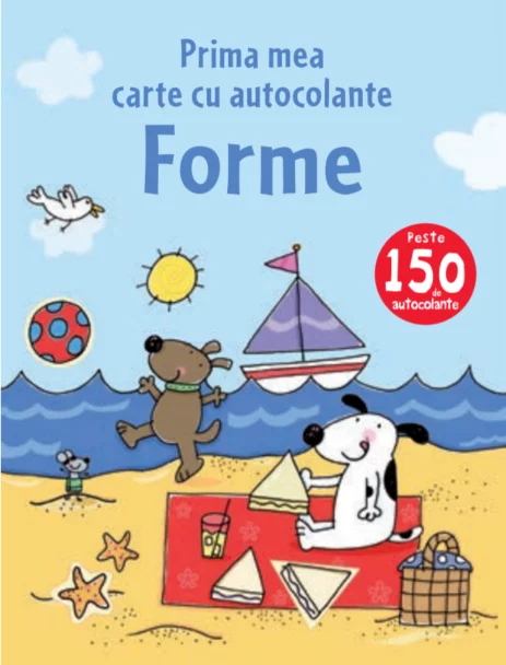 Forme. Prima mea carte cu autocolante – Carte pentru copii