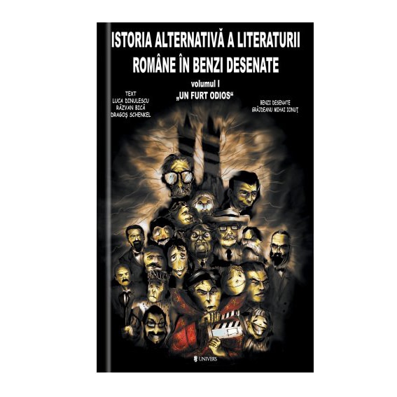 Istoria alternativa a literaturii romane in benzi desenate - Luca Dinulescu, Razvan Bica si Dragos Schenkel (texte); Grajdeanu Mihai Ionut (benzi desenate) – Carte pentru copii