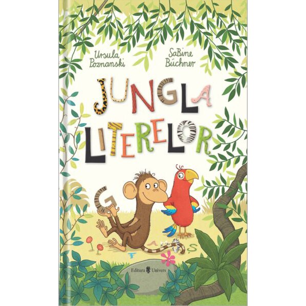 Jungla literelor, Ursula Poznanski, SaBine Buchner – Carte pentru copii