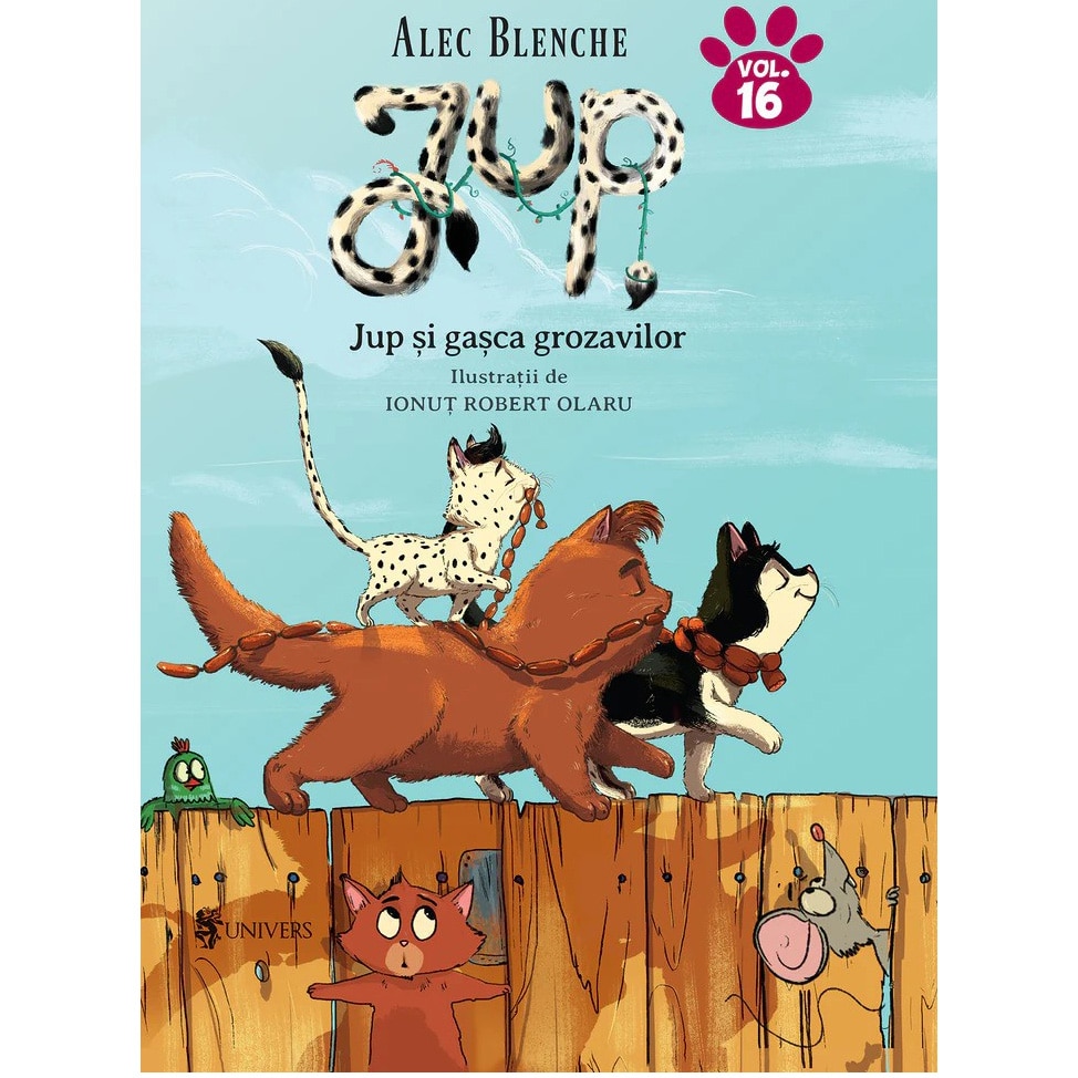 Jup si gasca grozavilor - vol. 16, Alec Blenche – Carte pentru copii