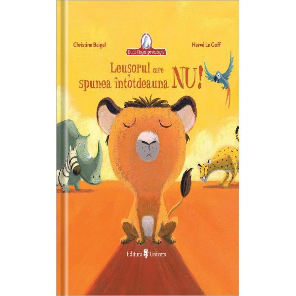 Leusorul care spunea intotdeauna NU - Christine Beigel – Carte pentru copii