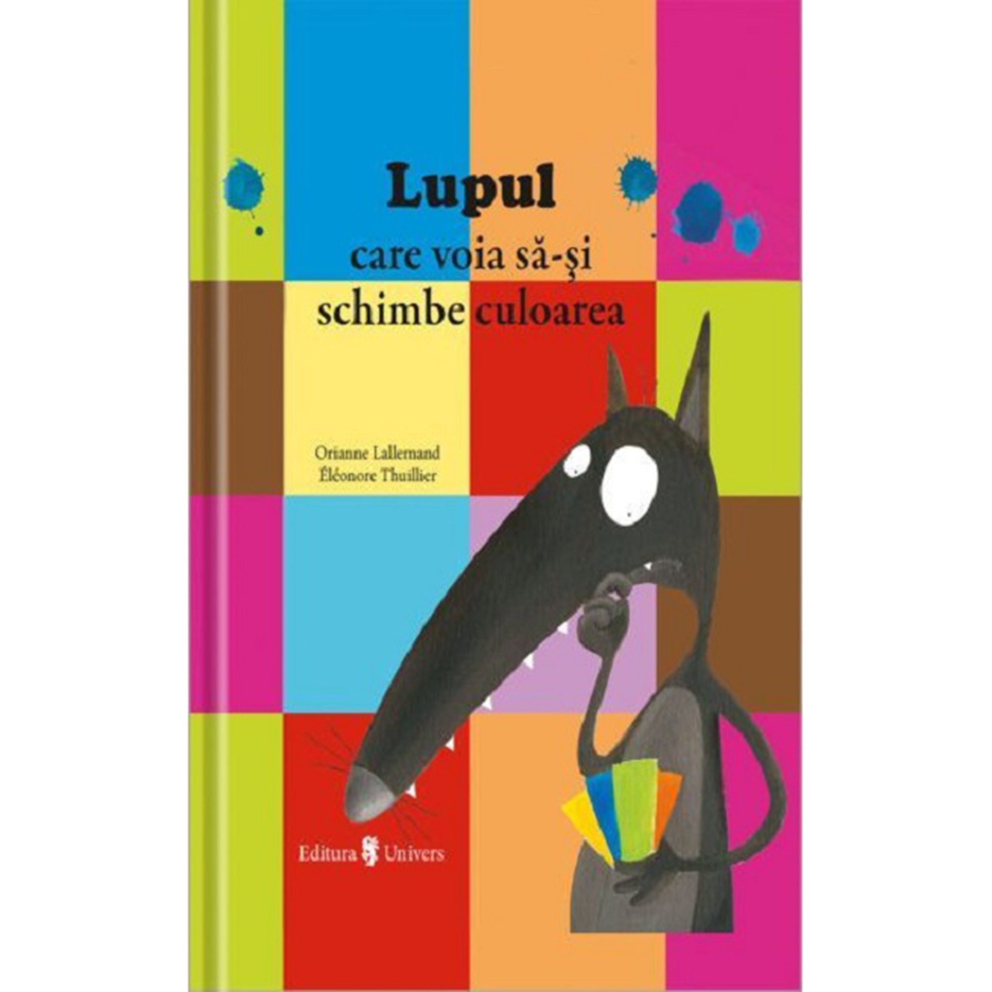 Lupul care voia sa-si schimbe culoarea, Orianne Lallemand – Carte pentru copii