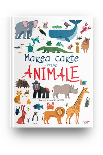 Marea carte despre animale – Carte pentru copii