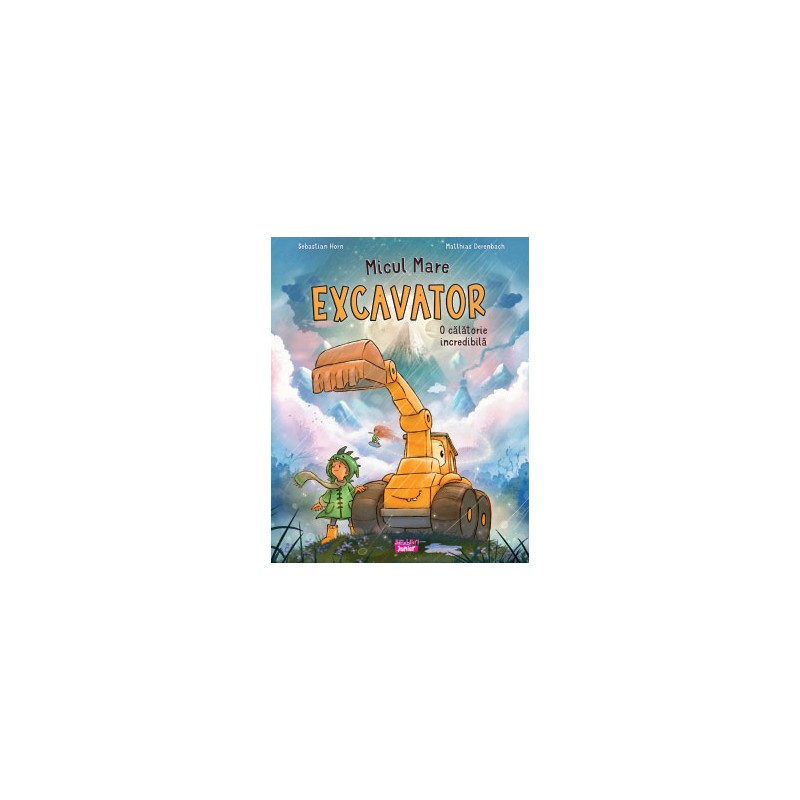 Micul Mare Excavator - O călătorie incredibilă – Carte pentru copii