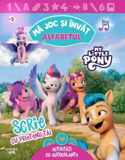 My Little Pony. Ma joc si invat. Alfabetul. Scrie cu prietenii tai