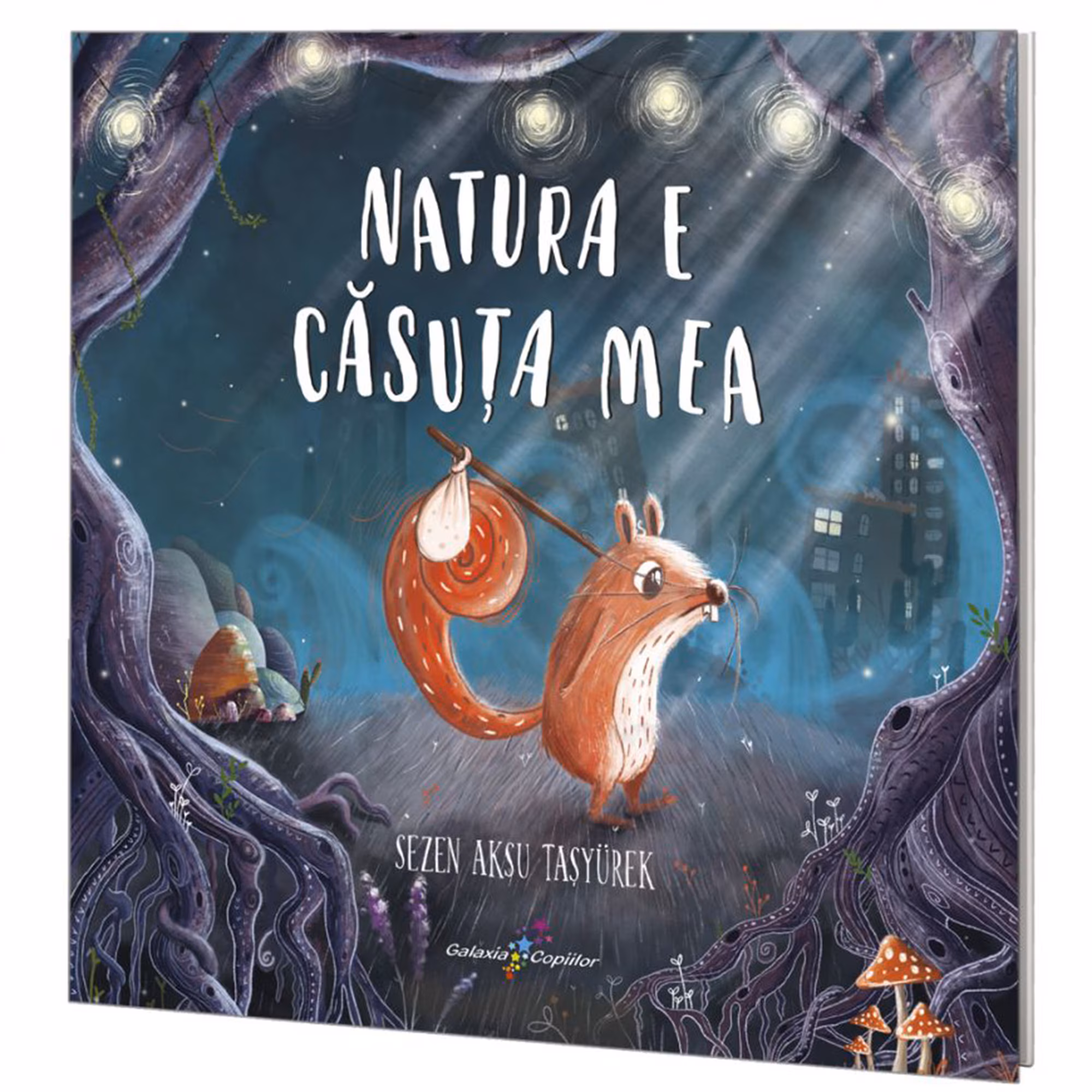 Natura e casuta mea, Sezen Aksu Taşyürek – Carte pentru copii