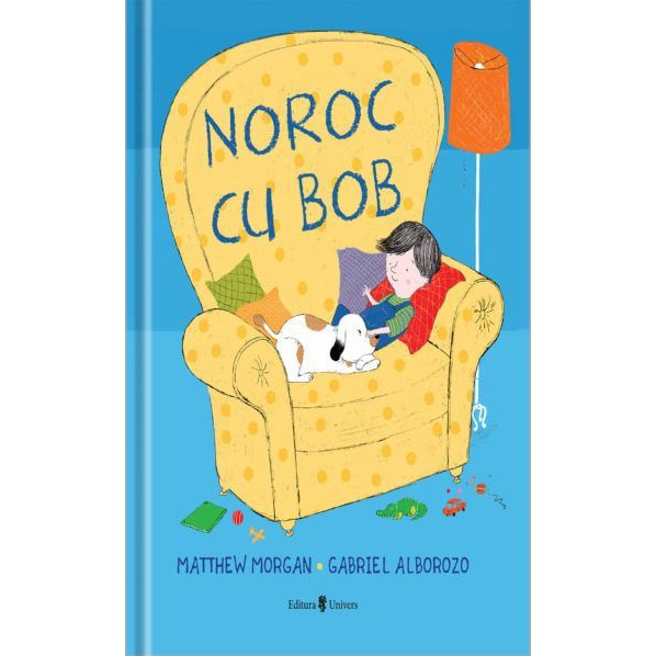 Noroc cu Bob, Mattheu Morgan – Carte pentru copii