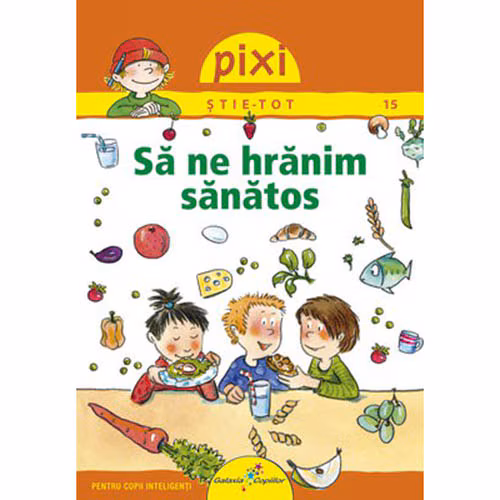 Pixi Stie-Tot. Sa ne hranim sanatos, Barbara Barkhausen – Carte pentru copii