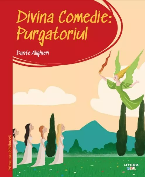 Prima mea biblioteca. Divina comedie. Purgatoriul (vol. 13)