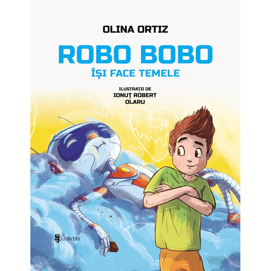 Robo Bobo isi face temele, Olina Ortiz – Carte pentru copii