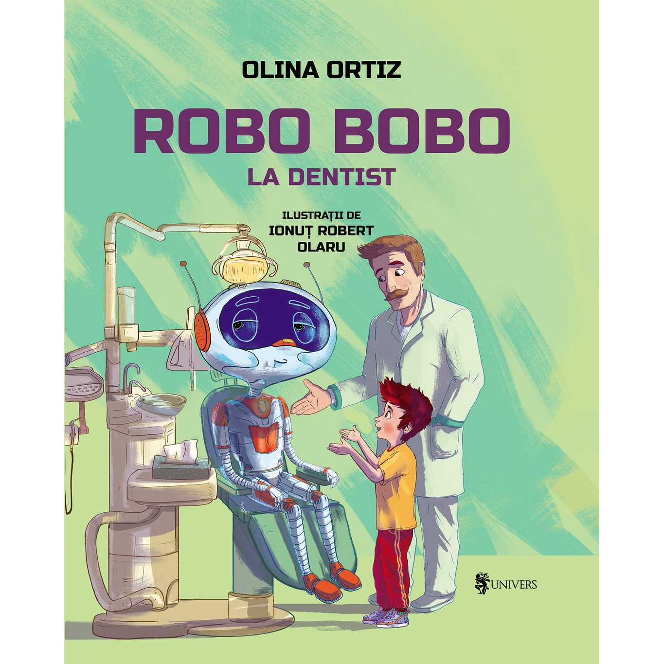 Robo Bobo merge la dentist, Olina Ortiz – Carte pentru copii