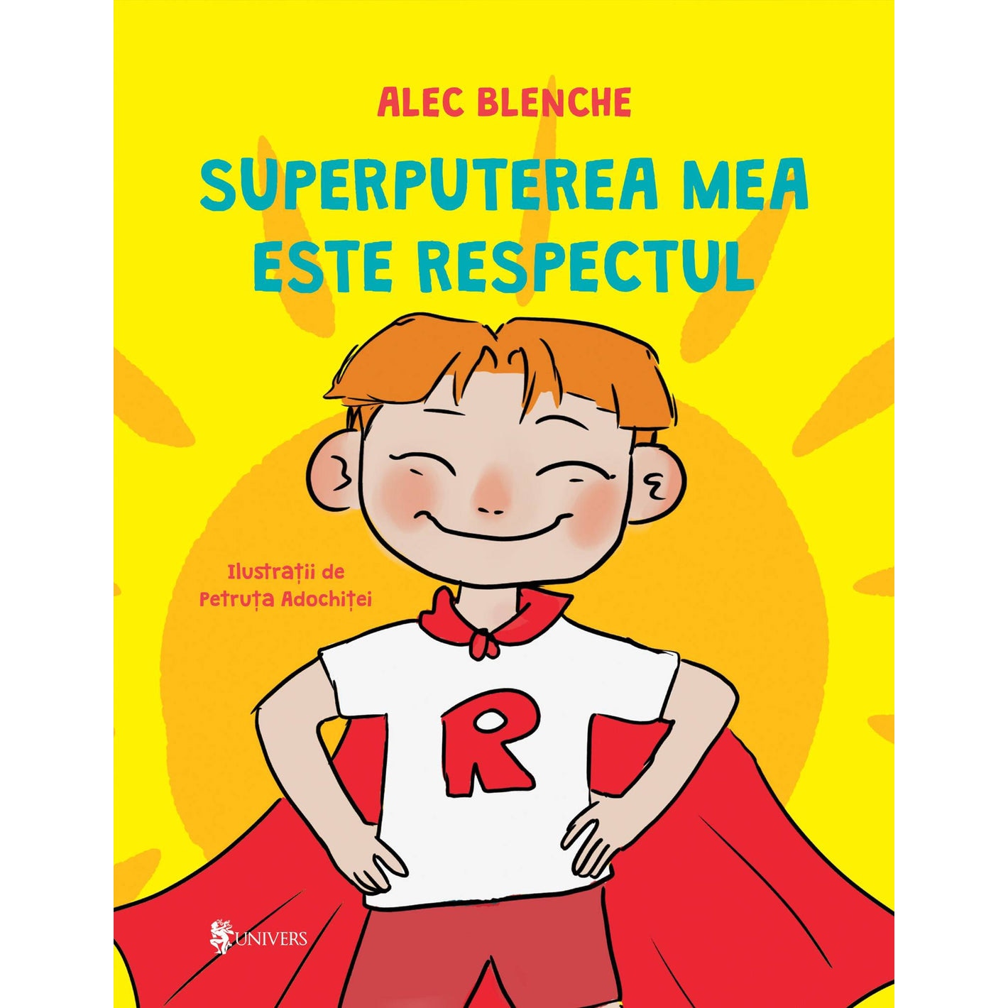Superputerea mea este respectul, Alec Blenche – Carte pentru copii