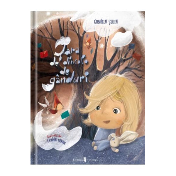 Tara de dincolo de ganduri - Gabriela Sulea – Carte pentru copii