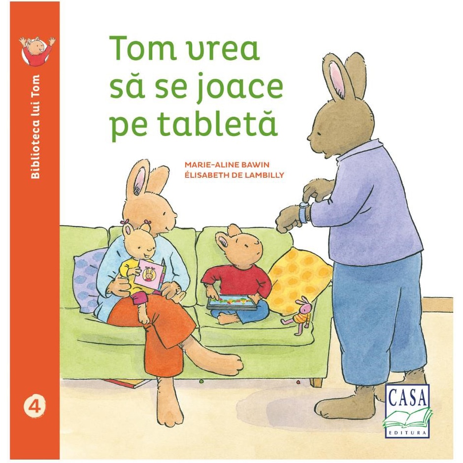 Tom vrea să se joace pe tableta, Marie-Aline Bawin – Carte pentru copii