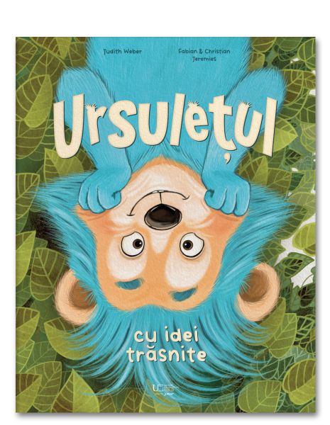 Ursuletul cu idei trasnite – Carte pentru copii