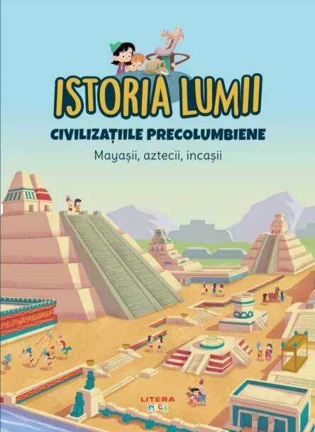 Volumul 26. Istoria lumii. Civilizatiile precolumbiene. Mayasii, aztecii, incasii – Carte pentru copii