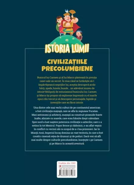 Volumul 26. Istoria lumii. Civilizatiile precolumbiene. Mayasii, aztecii, incasii – Carte pentru copii