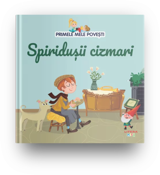 Volumul 33. Primele mele povesti. Spiridusii cizmari – Carte pentru copii