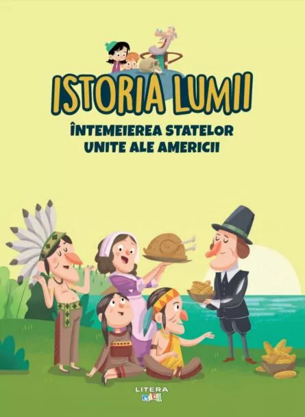 Volumul 34. Istoria lumii. Intemeierea Statelor Unite ale Americii – Carte pentru copii