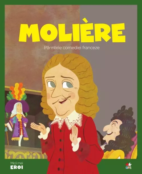 Volumul 67. MICII EROI. Molière – Carte pentru copii