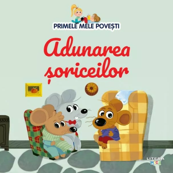 Volumul 79. Primele mele povesti. Adunarea soriceilor – Carte pentru copii