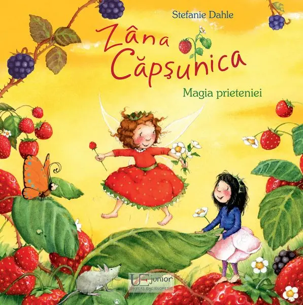 Zana Capsunica. Magia prieteniei