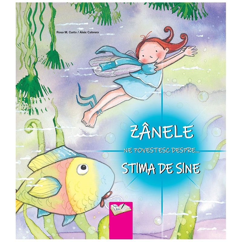 Zânele ne povestesc despre... Stima de sine – Carte pentru copii