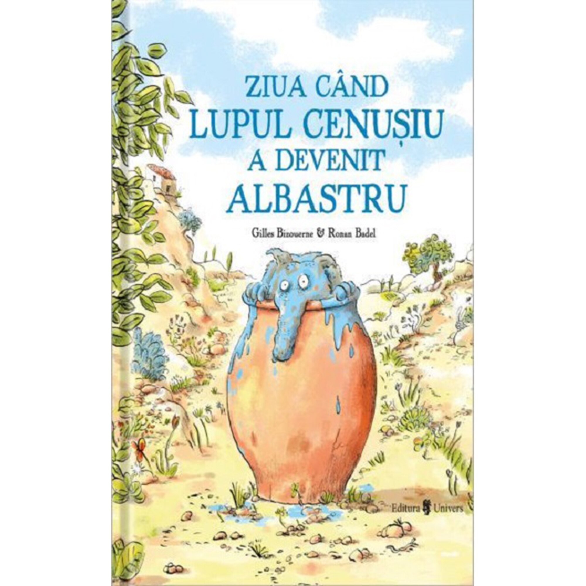 Ziua cand lupul cenusiu a devenit albastru,Gilles Bizouernes – Carte pentru copii
