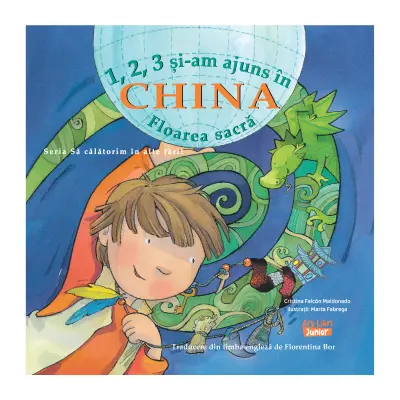 1, 2, 3 și-am ajuns în China – Floarea sacra