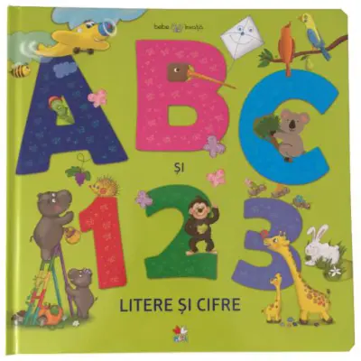 ABC și 123. Litere și cifre. Bebe învață