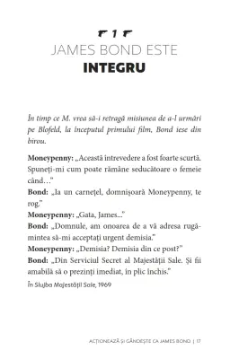Acționează și gândește ca James Bond. Seducător,  calm, charismatic, cinic, loial, abil, detașat, curajos. — Stéphane Garnier