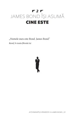 Acționează și gândește ca James Bond. Seducător,  calm, charismatic, cinic, loial, abil, detașat, curajos. — Stéphane Garnier