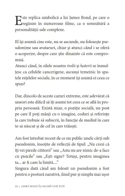 Acționează și gândește ca James Bond. Seducător,  calm, charismatic, cinic, loial, abil, detașat, curajos. — Stéphane Garnier